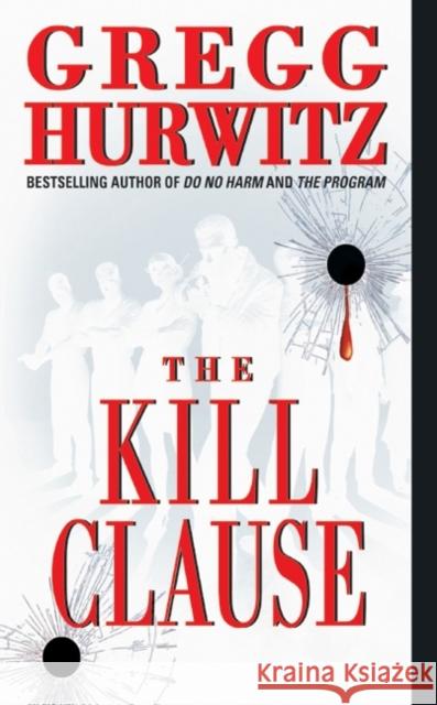The Kill Clause Gregg Andrew Hurwitz 9780060530396 HarperTorch - książka