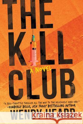 The Kill Club Wendy Heard 9780778309031 Mira Books - książka