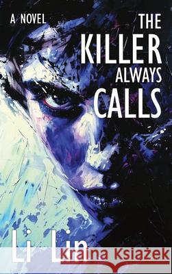 The Killer Always Calls Li Lin 9781068850103 Northshore Noir - książka