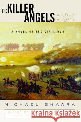 The Killer Angels: A Novel of the Civil War Michael Shaara 9780679643241 Modern Library - książka