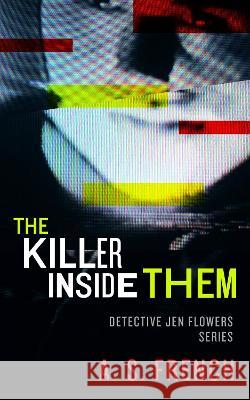 The Killer Inside Them French, A. S. 9781914308147 Neonoir Books - książka