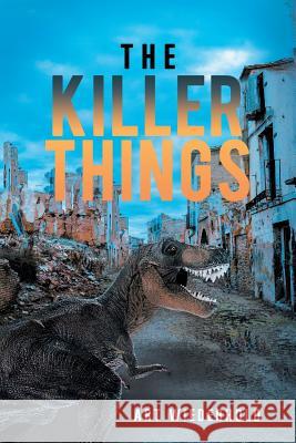 The Killer Things Art Wiederhold 9781490790879 Trafford Publishing - książka