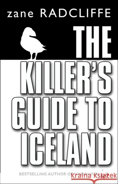 The Killer's Guide to Iceland. Todesgruß, englische Ausgabe Zane Radcliffe 9780552772174 TRANSWORLD PUBLISHERS LTD - książka