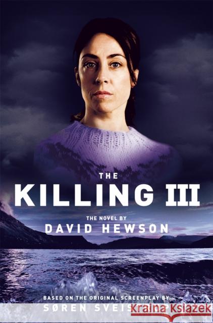 The Killing 3 David Hewson 9781447246251 PAN - książka