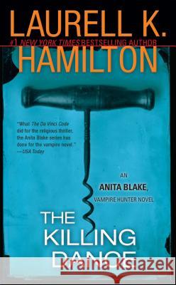 The Killing Dance: An Anita Blake, Vampire Hunter Novel Hamilton, Laurell K. 9780515134513 Jove Books - książka