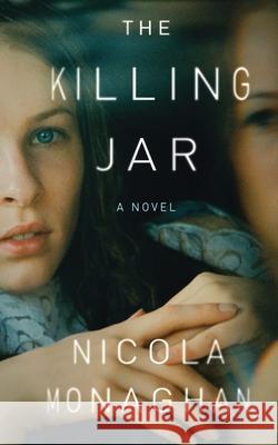 The Killing Jar Nicola Monaghan 9780743299701 Scribner Book Company - książka