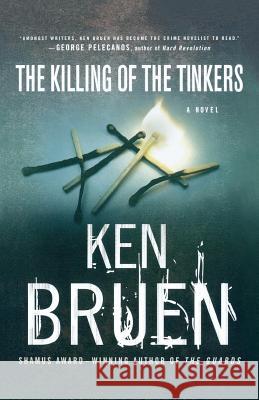 The Killing of the Tinkers: A Jack Taylor Novel Bruen, Ken 9780312339289 St. Martin's Minotaur - książka