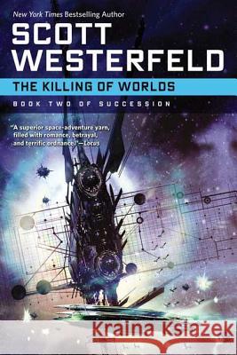 The Killing of Worlds Scott Westerfeld 9780765320520 Tor Books - książka