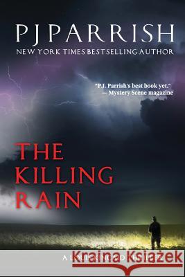 The Killing Rain: A Louis Kincaid Thriller Pj Parrish 9781732086739 Our Noir Publishing - książka