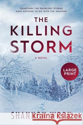 The Killing Storm Shannon Work 9781735435381 Shannon Work - książka