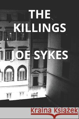 The Killings Joe Sykes 9781791965525 Independently Published - książka