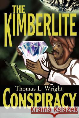 The Kimberlite Conspiracy Thomas L. Wright 9780595233656 Writers Advantage - książka