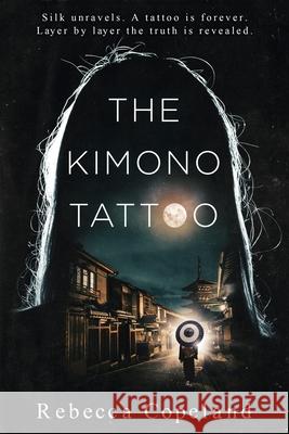 The Kimono Tattoo Rebecca Copeland 9781734495058 Brother Mockingbird - książka