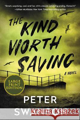 The Kind Worth Saving Peter Swanson 9780063297227 Harper Large Print - książka