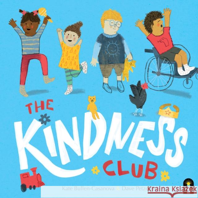 The Kindness Club Kate Bullen-Casanova 9781761210440 Hardie Grant Children's Publishing - książka