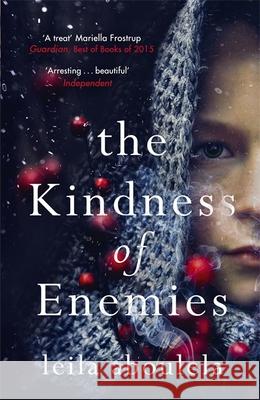 The Kindness of Enemies: From the winner of the PEN Pinter Prize 2025 Leila Aboulela 9781474600927 WEIDENFELD & NICOLSON - książka