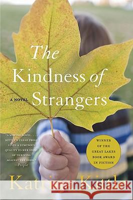 The Kindness of Strangers Katrina Kittle 9780060564780 Harper Perennial - książka