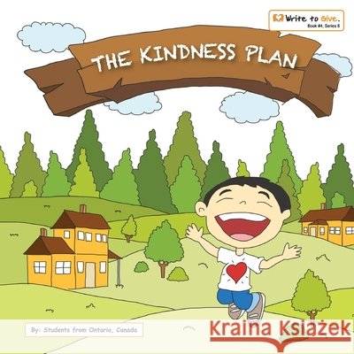 The Kindness Plan Students F Canad 9781532846793 Createspace Independent Publishing Platform - książka