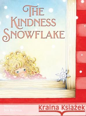 The Kindness Snowflake Jen Brewer Diana de 9781952209888 Lawley Enterprises LLC - książka