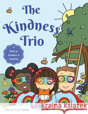 The Kindness Trio Cheryl Lee-White 9781916889507 Cheryl Lee-White - książka