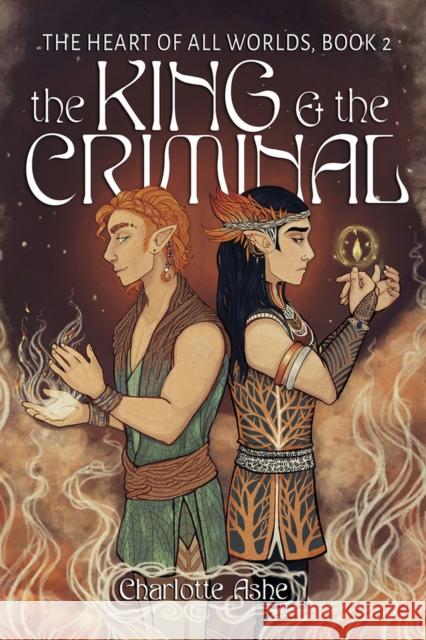 The King and the Criminal: Volume 2 Ashe, Charlotte 9781941530863 Interlude Press - książka