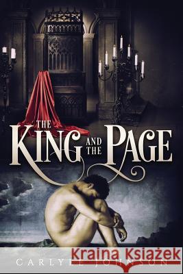 The King and the Page Carlyle Johnson 9781537090382 Createspace Independent Publishing Platform - książka