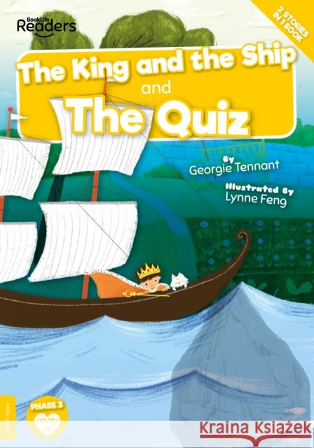 The King and The Ship and The Quiz Georgie Tennant 9781839274404 BookLife Publishing - książka