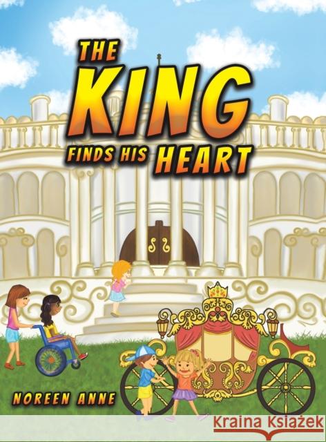 The King Finds His Heart Noreen Anne 9781647503000 Austin Macauley - książka