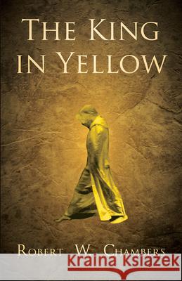The King in Yellow Chambers, Robert W. 9781408675830 Hazen Press - książka