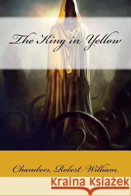 The King in Yellow Chambers Rober Mybook 9781548331702 Createspace Independent Publishing Platform - książka