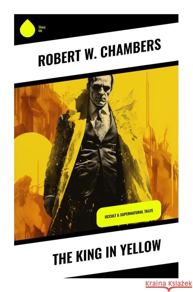 The King in Yellow Chambers, Robert W. 9788028336660 Sharp Ink - książka