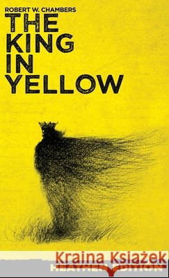 The King in Yellow (Heathen Edition) Robert W. Chambers H. P. Lovecraft Sheridan Cleland 9781963228014 Heathen Editions - książka