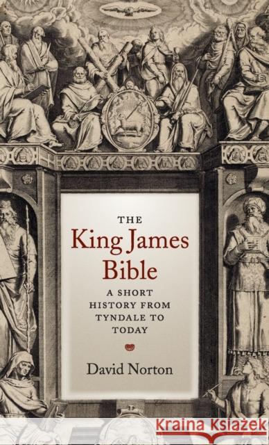 The King James Bible: A Short History from Tyndale to Today Norton, David 9780521851497  - książka