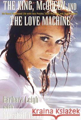 The King, McQueen and the Love Machine Marshall Terrill Barbara Leigh 9781401038854 Xlibris Corporation - książka