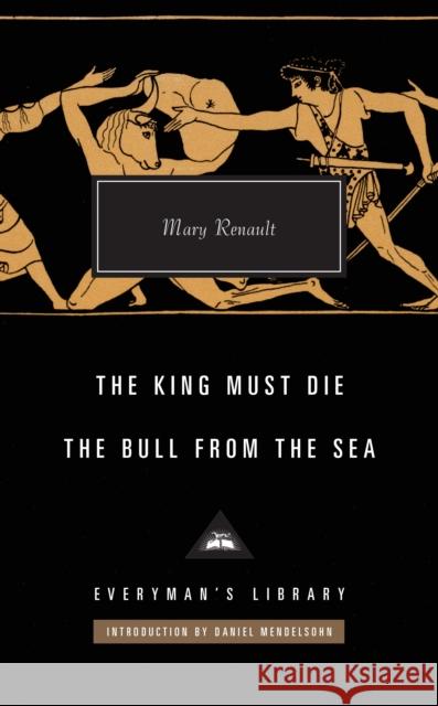 The King Must Die / The Bull from the Sea Mary Renault 9781841594095 Everyman - książka