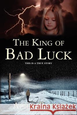 The King of Bad Luck Allen Phelps 9781466341463 Createspace - książka