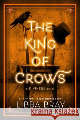 The King of Crows Libba Bray 9780316126090 Little, Brown Books for Young Readers - książka