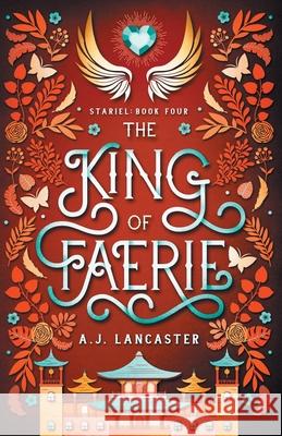 The King of Faerie Aj Lancaster 9780473539252 Camberion Press - książka
