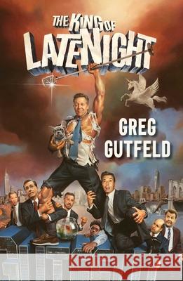The King of Late Night Greg Gutfeld 9781501190766 Threshold Editions - książka