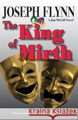 The King of Mirth Joseph Flynn 9780997450057 Stray Dog Press - książka