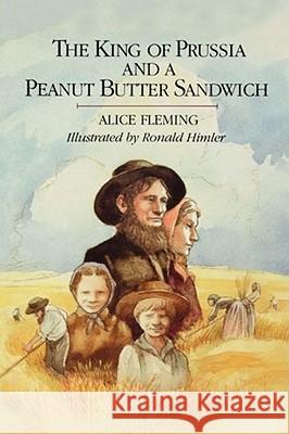 The King of Prussia and a Peanut Butter Sandwich Fleming, Thomas 9781442412156 Atheneum Books - książka