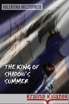 The king of shadow's summer Valentina Mezzoprete 9788827861134 Youcanprint - książka