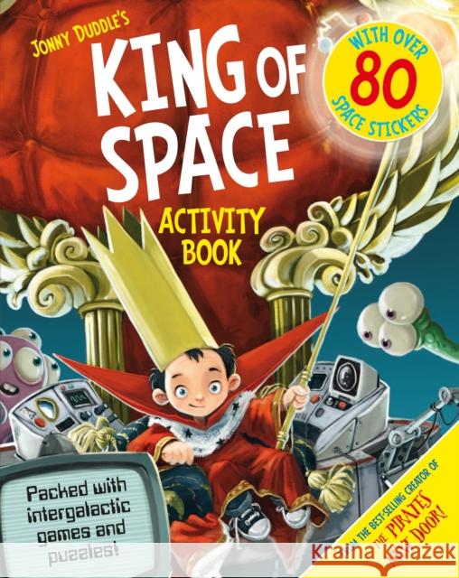 The King of Space Activity Book Jonny Duddle 9781783700943 Templar Publishing - książka