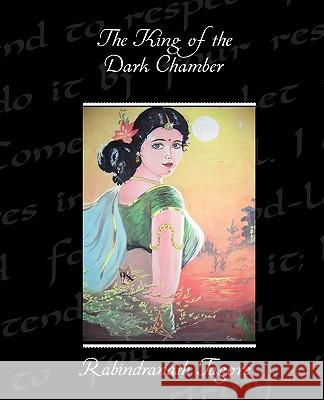 The King of the Dark Chamber Rabindranath Tagore 9781438536583 Book Jungle - książka