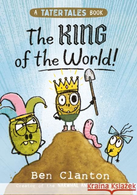 The King of the World! Ben Clanton 9780008646578 HarperCollins Publishers - książka