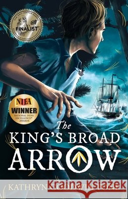 The King's Broad Arrow Kathryn Goodwin Tone Crystal Cregge Lynn Thompson 9781734002805 Kathryn Goodwin Tone - książka