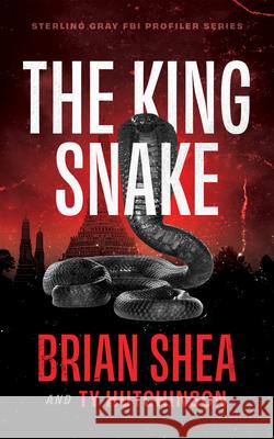 The King Snake Brian Shea Ty Hutchinson 9781648753848 Severn River Publishing - książka