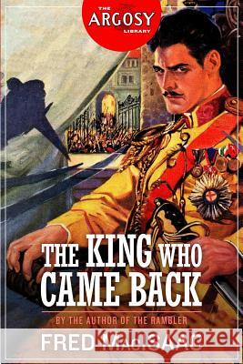 The King Who Came Back Fred Macisaac 9781618272300 Altus Press - książka