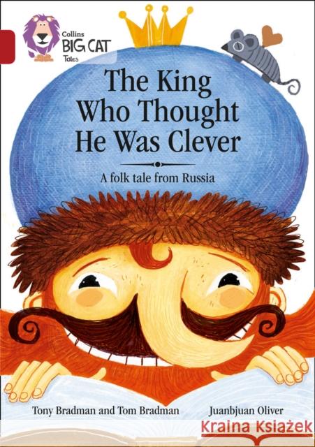 The King Who Thought He Was Clever: A Folk Tale from Russia: Band 14/Ruby  9780008179403 HarperCollins Publishers - książka