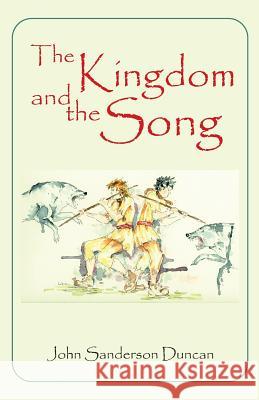 The Kingdom and the Song John Duncan 9783000553929 John Duncan - książka